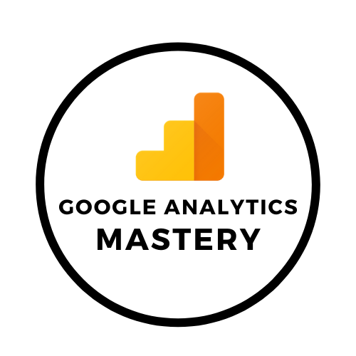 Google Analytics Mastery